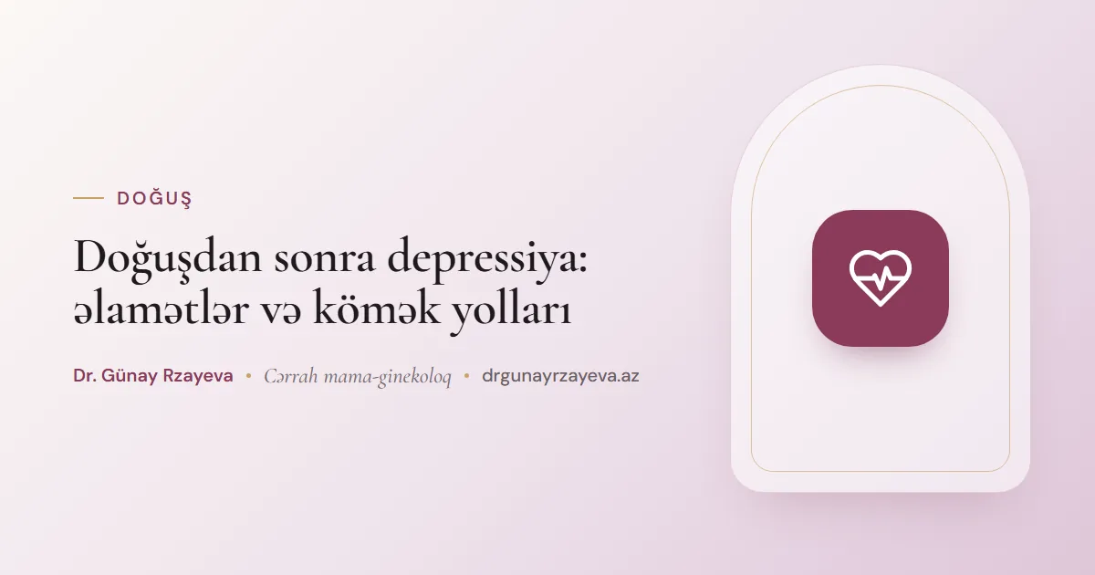 Doğuşdan sonra depressiya: əlamətlər və kömək yolları
